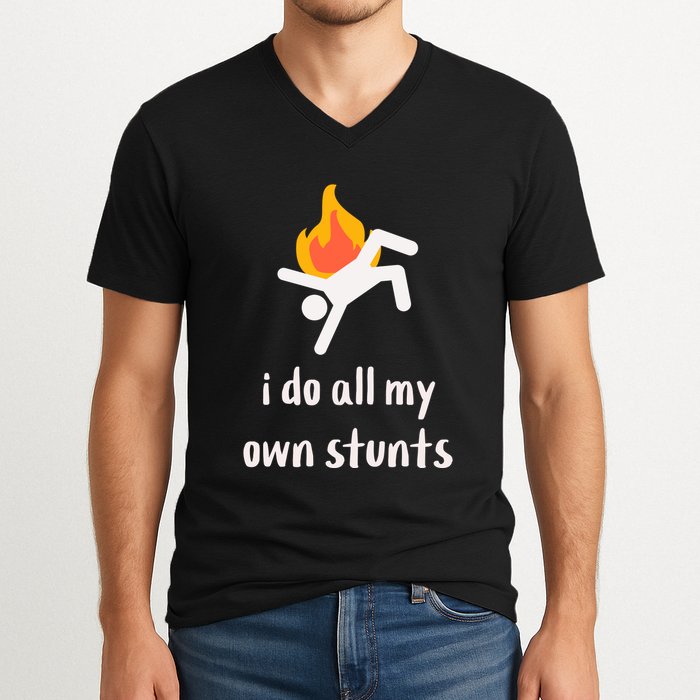 Funny I Do All My Own Stunts V-Neck T-Shirt