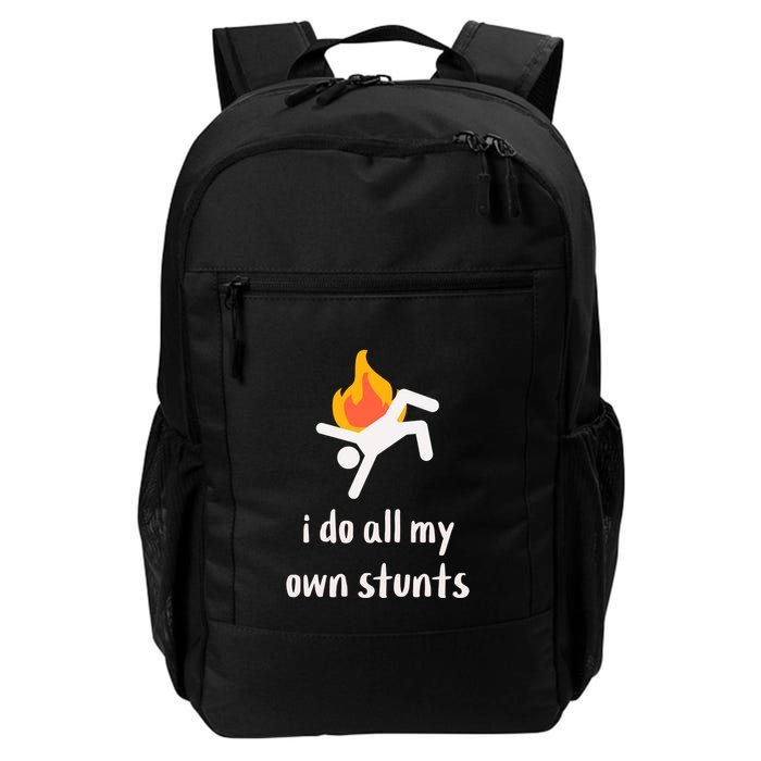 Funny I Do All My Own Stunts Backpack
