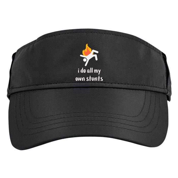 Funny I Do All My Own Stunts Adult Drive Performance Visor