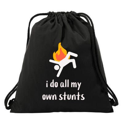 Funny I Do All My Own Stunts Drawstring Bag