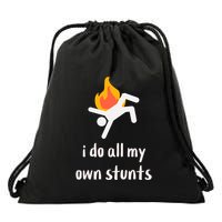 Funny I Do All My Own Stunts Drawstring Bag