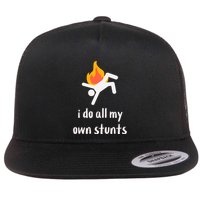 Funny I Do All My Own Stunts Flatbill Hat