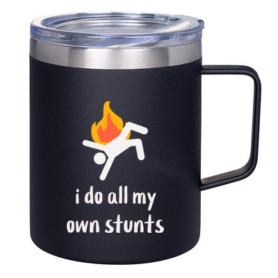 Funny I Do All My Own Stunts 12oz Stainless Steel Coffee Mug