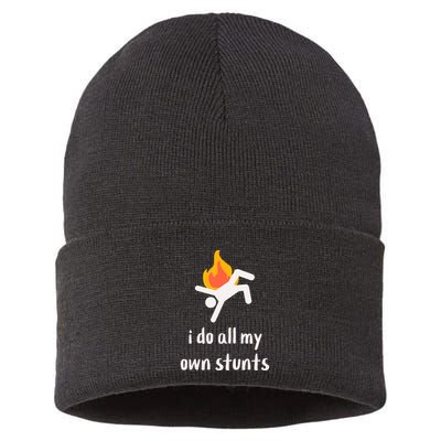 Funny I Do All My Own Stunts Sustainable Knit Beanie