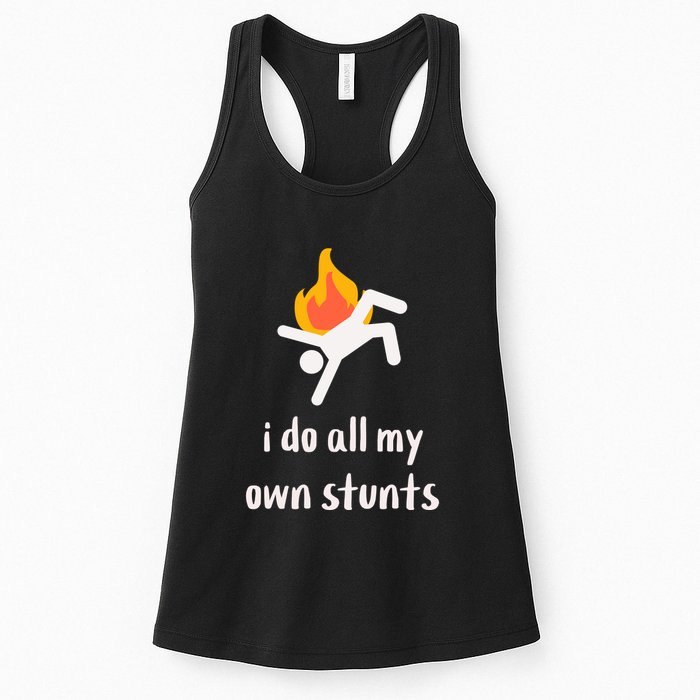 Funny I Do All My Own Stunts Womens Tank Top