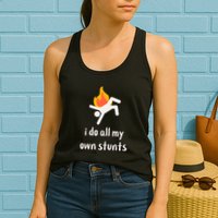 Funny I Do All My Own Stunts Womens Tank Top
