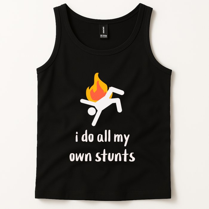 Funny I Do All My Own Stunts Tank Top