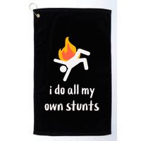 Funny I Do All My Own Stunts Golf Towel