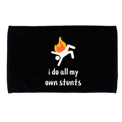 Funny I Do All My Own Stunts Microfiber Hand Towel