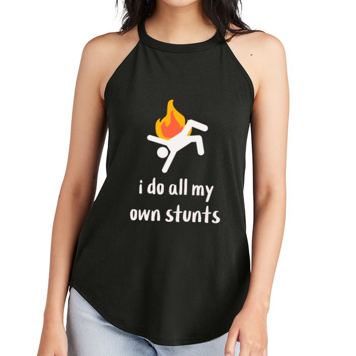 Funny I Do All My Own Stunts Women's Perfect Tri Rocker Tank