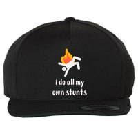 Funny I Do All My Own Stunts Wool Snapback Cap