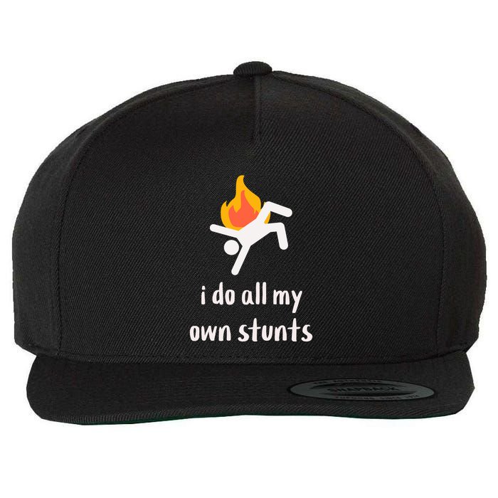 Funny I Do All My Own Stunts Wool Snapback Cap