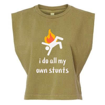 Funny I Do All My Own Stunts Garment-Dyed Women's Muscle Tee