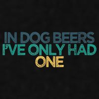 Funny In Dog Beers I've Only Had One Ladies PosiCharge Tri-Blend Wicking Tank