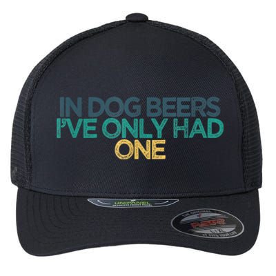 Funny In Dog Beers I've Only Had One Flexfit Unipanel Trucker Cap