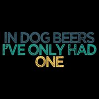 Funny In Dog Beers I've Only Had One Flexfit Unipanel Trucker Cap
