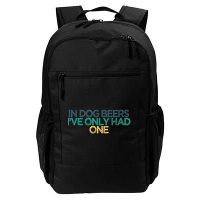 Funny In Dog Beers I've Only Had One Backpack