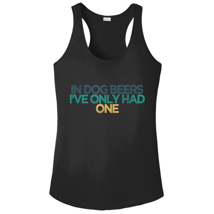 Funny In Dog Beers I've Only Had One Ladies PosiCharge Competitor Racerback Tank