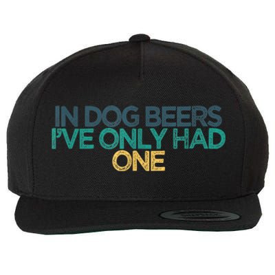 Funny In Dog Beers I've Only Had One Wool Snapback Cap