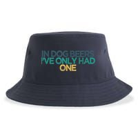 Funny In Dog Beers I've Only Had One Sustainable Bucket Hat