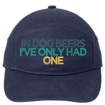 Funny In Dog Beers I've Only Had One 7-Panel Snapback Hat