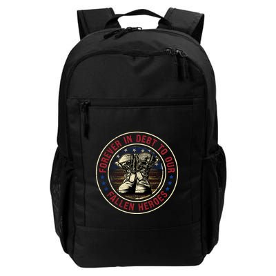 Forever In Debt To Our Fallen Heroes Memorial Graphic Daily Commute Backpack
