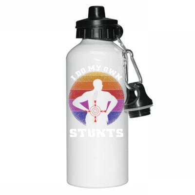 Funny I Do My Own Stunts Injury Get Well Soon Gift Aluminum Water Bottle 