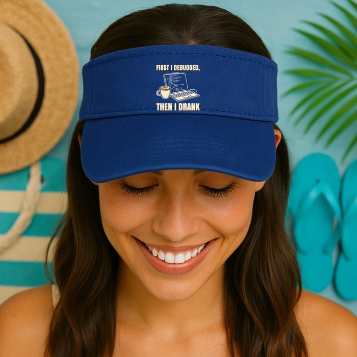 First I Debugged Then Coffee Programmer Software Developer Gift Valucap Bio-Washed Visor