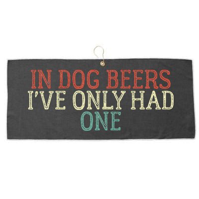 Funny In Dog Beers Ive Only Had One Large Microfiber Waffle Golf Towel