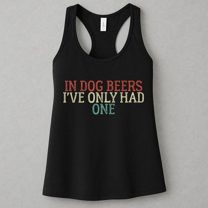 Funny In Dog Beers Ive Only Had One Womens Tank Top