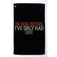Funny In Dog Beers Ive Only Had One Golf Towel
