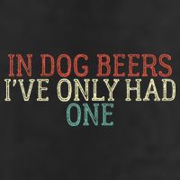 Funny In Dog Beers Ive Only Had One Golf Towel