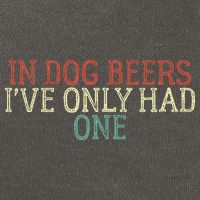 Funny In Dog Beers Ive Only Had One Cotton Canvas Backpack