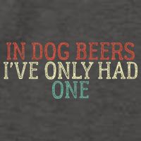 Funny In Dog Beers Ive Only Had One Vector Backpack