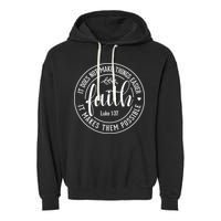 Faith It Does Not Make Things Easier It Makes Them Possible LukeJesus Garment-Dyed Fleece Hoodie