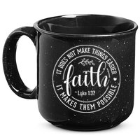 Faith It Does Not Make Things Easier It Makes Them Possible LukeJesus 15oz Campfire Ceramic Mug