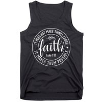 Faith It Does Not Make Things Easier It Makes Them Possible LukeJesus Tank Top