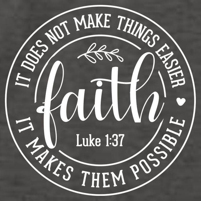 Faith It Does Not Make Things Easier It Makes Them Possible LukeJesus Vector Backpack