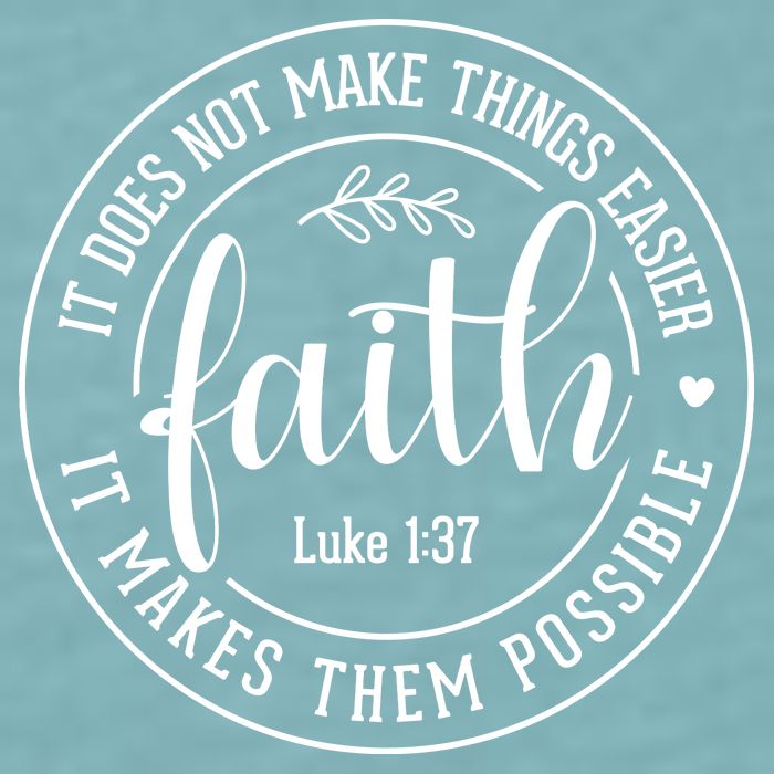 Faith It Does Not Make Things Easier It Makes Them Possible LukeJesus Sueded Cloud Jersey T-Shirt
