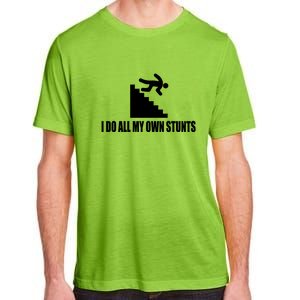 Funny I Do All My Own Stairs Stunts Upside Down Gift Adult ChromaSoft Performance T-Shirt