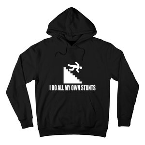 Funny I Do All My Own Stairs Stunts Upside Down Gift Hoodie