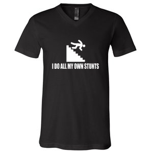 Funny I Do All My Own Stairs Stunts Upside Down Gift V-Neck T-Shirt