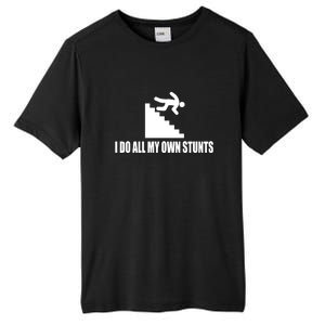 Funny I Do All My Own Stairs Stunts Upside Down Gift Tall Fusion ChromaSoft Performance T-Shirt