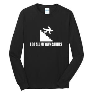 Funny I Do All My Own Stairs Stunts Upside Down Gift Tall Long Sleeve T-Shirt