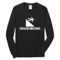 Funny I Do All My Own Stairs Stunts Upside Down Gift Tall Long Sleeve T-Shirt