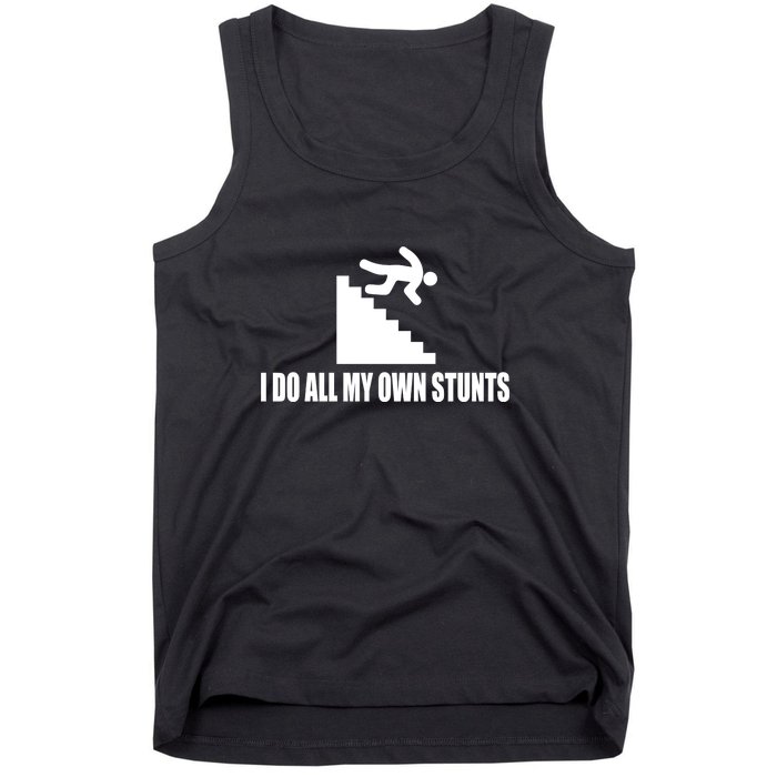 Funny I Do All My Own Stairs Stunts Upside Down Gift Tank Top