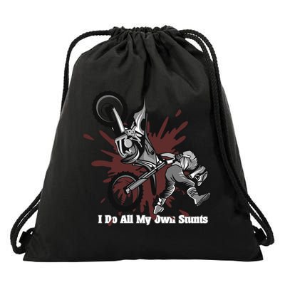 Funny I Do My Own Stunts Cool Motorcycle Gift For Men Women Gift Drawstring Bag