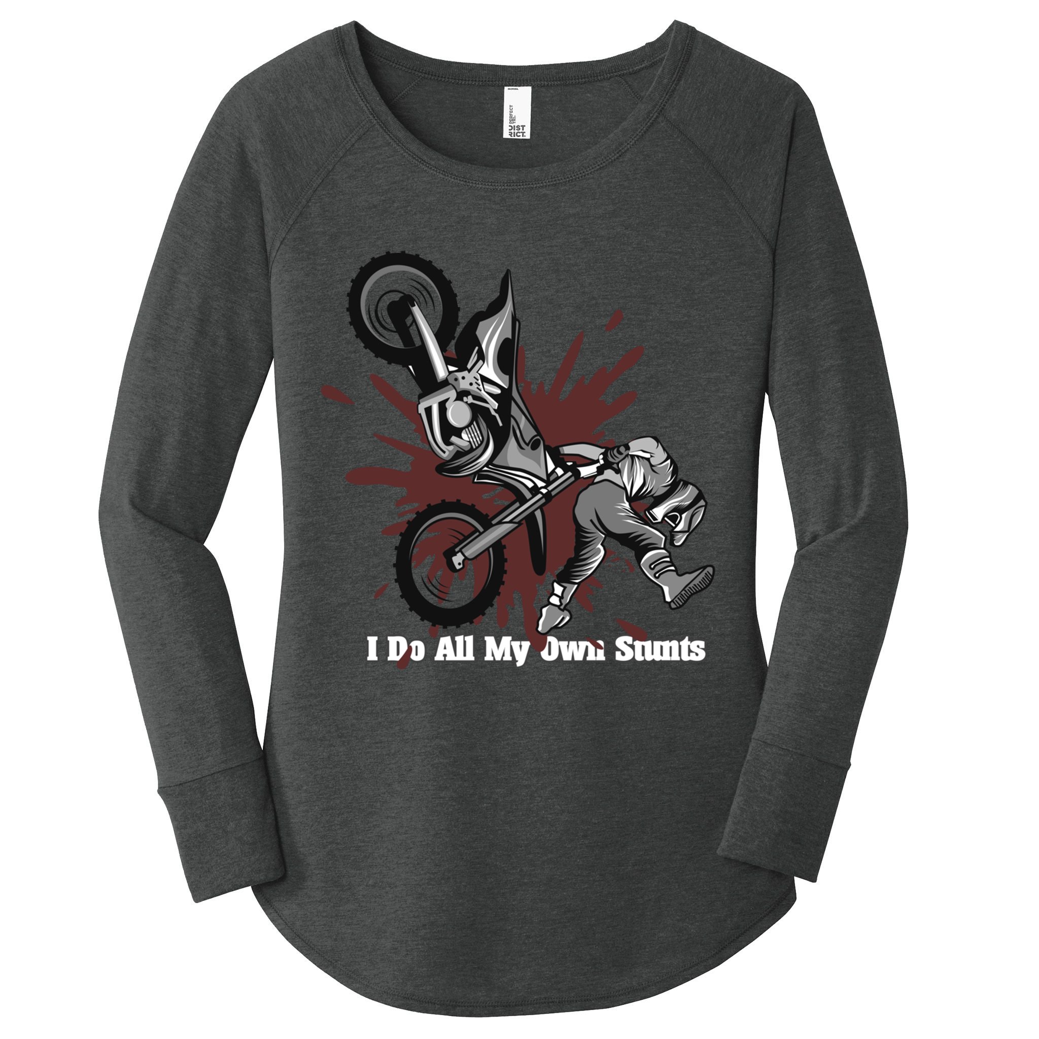Funny I Do My Own Stunts Cool Motorcycle Gift For Men Women Gift Women's Perfect Tri Tunic Long Sleeve Shirt