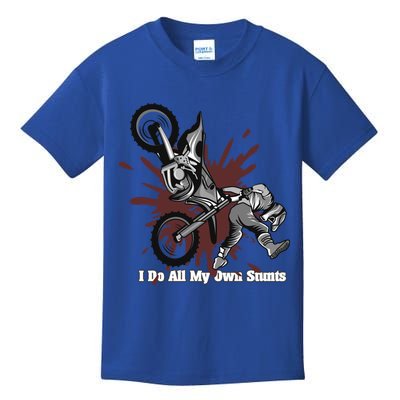 Funny I Do My Own Stunts Cool Motorcycle Gift For Men Women Gift Kids T-Shirt