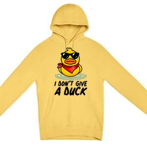 Funny I Dont Give A Duck Premium Pullover Hoodie